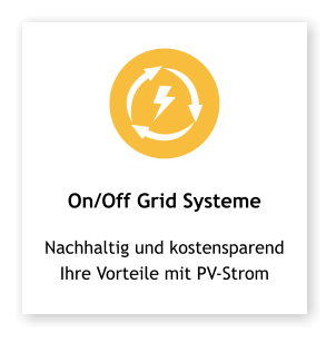 On/Off Grid Systeme Nachhaltig und kostensparend Ihre Vorteile mit PV-Strom